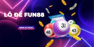 Ưu điểm đặc biệt khi đến với lô đề tại Fun88